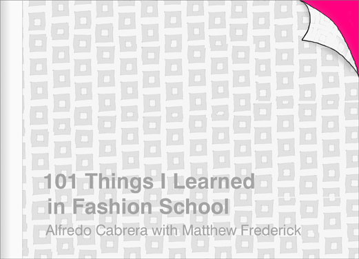 101 Things

                  I Learned in Fashion School